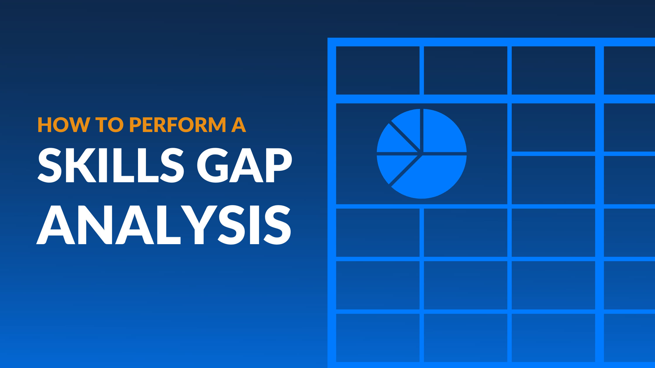 How to Perform a Skills Gap Analysis [Free Template] 
